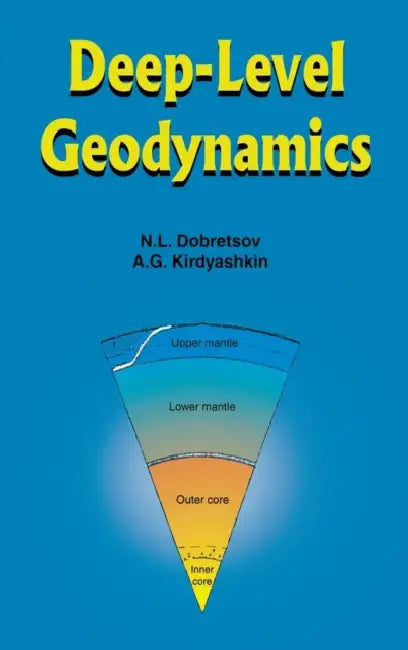 Deep-Level Geodynamics by N. L. Dobretsov, A. G. Kirdyashkin