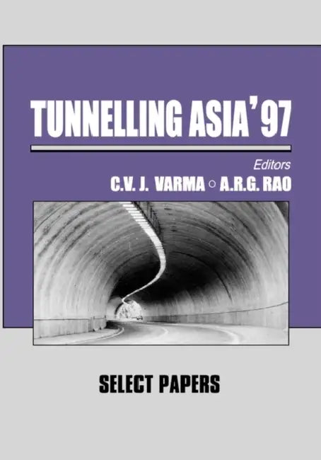 Tunnelling Asia '97 by C. V. J. Varma, A. R. G. Rao
