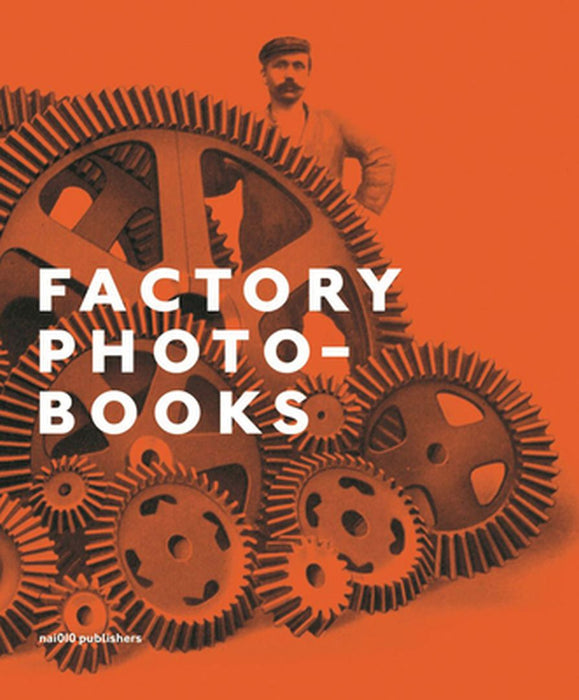 Factory Photo-Books by Bart Sorgedrager