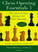 Chess Opening Essentials by Stefan Djuric, Dimitri Komarov, Claudio Pantaleoni