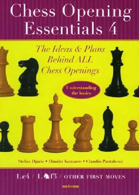 Chess Opening Essentials, Volume 4 by Stefan Djuric