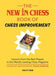 The New in Chess Book of Chess Improvement: Lessons from the Best Players in the World's Leading Chess Magazine by Steve Giddins
