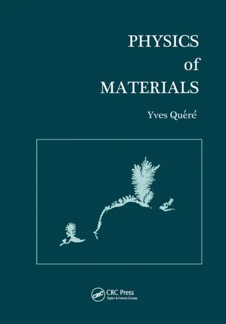 Physics of Materials by Yves Quere