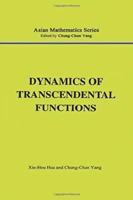 Dynamics of Transcendental Functions by Xin-Hou Hua
