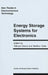 Energy Storage Systems in Electronics by Tetsuya Osaka, Madhav Datta