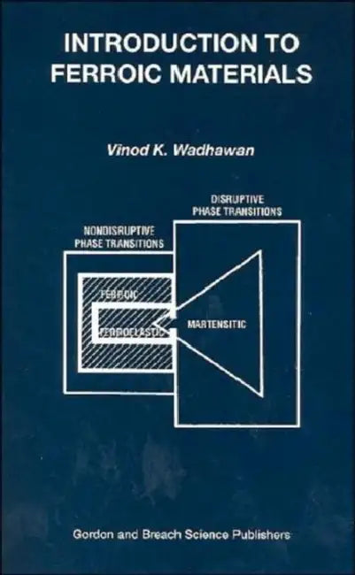 Introduction to Ferroic Materials by Vinod Wadhawan
