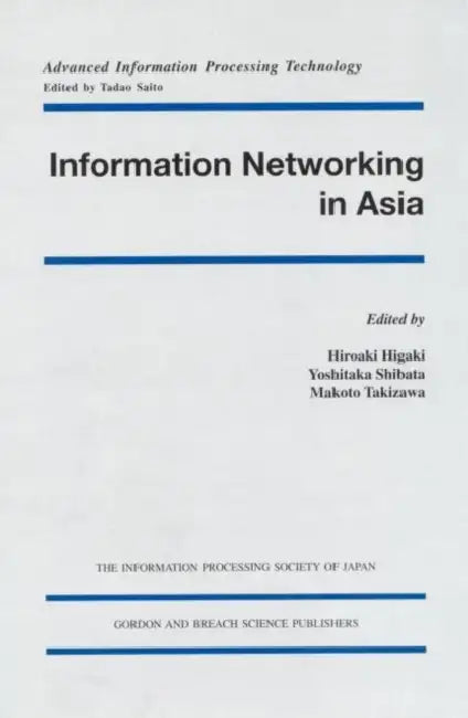 Information Networking in Asia by Hiroaki Higaki, Yoshitaka Shibata, Makoto Takizawa