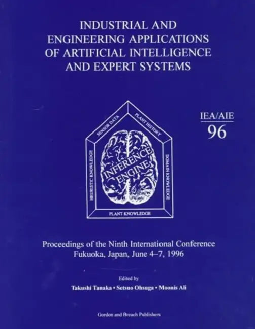 Industrial and Engineering Applications or Artificial Intelligence and Expert Systems by Takushi Tanaka
