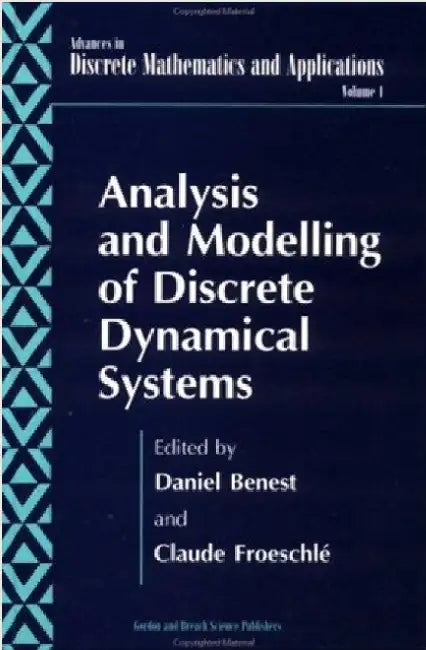 Analysis and Modelling of Discrete Dynamical Systems by Daniel Benest
