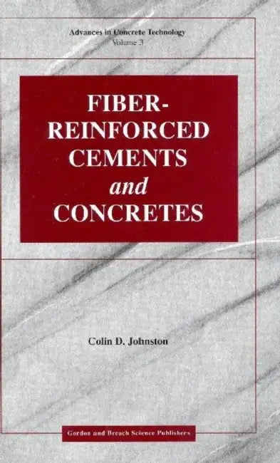 Fiber-Reinforced Cements and Concretes by Colin D. Johnston