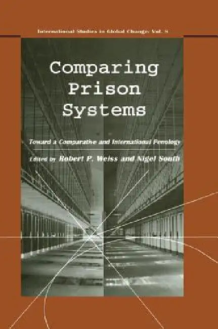 Comparing Prison Systems by Nigel South