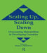 Scaling Up Scaling Down: Overcoming Malnutrition in Developing Countries by Thomas J. Marchione