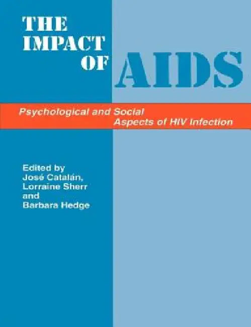 Impacts of Aids: Psych&Soc Aspe by Jose Catalan