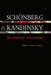 Schonberg and Kandinsky: An Historic Encounter by Konrad Boehmer