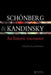 Schonberg and Kandinsky: An Historic Encounter by Konrad Boehmer
