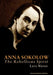 Anna Sokolow: The Rebellious Spirit by Larry Warren