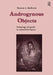 Androgynous Objects: String Bags and Gender in Central New Guinea by Maureen A. MacKenzie