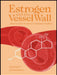 Estrogen and the Vessel Wall by Gabor M. Rubanyi
