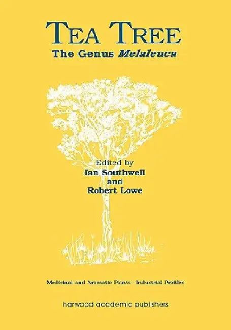 Tea Tree: The Genus Melaleuca by Ian Southwell