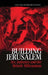 Building Jerusalem: Art, Industry and the British Millennium by John Pick