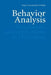 Behavior Analysis: Foundations and Applications to Psychology by Julian Leslie