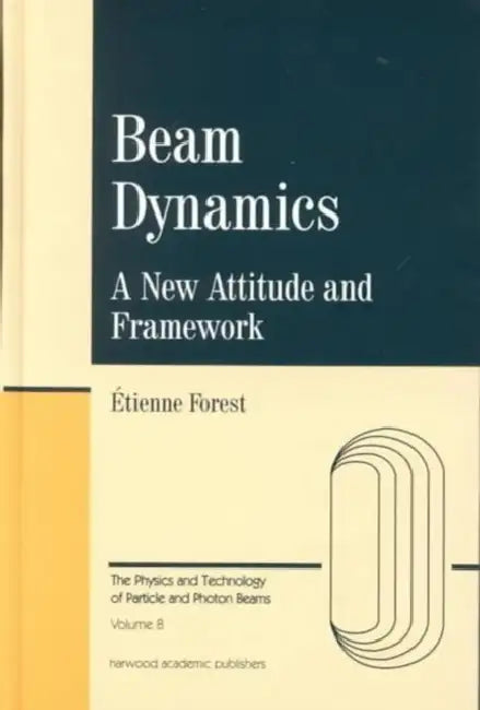 Beam Dynamics by Etienne Forest