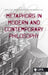Metaphors in Modern and Contemporary Philosophy by Arthur Cools