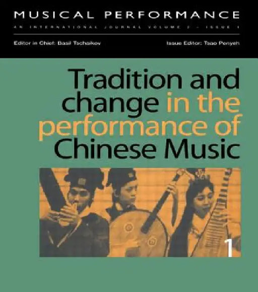 Tradition and Change in the Performance of Chinese Music by Penyeh Tsao