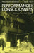 Performance & Consciousness by Daniel Meyer-Dinkgrafe