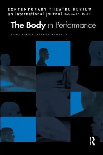 The Body in Performance by Patrick Campbell