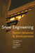 Snow Engineering 2000: Recent Advances and Developments by E. Hjorth-Hansen