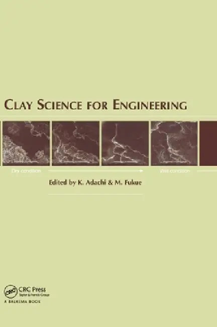 Clay Science for Engineering by K. Adachi