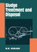 Sludge Treatment and Disposal by B. R. Gurjar