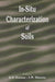 In-Situ Characterization of Soils by K. R. Saxena