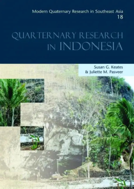 Modern Quaternary Research in Southeast Asia by Susan G. Keates