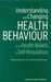 Understanding and Changing Health Behaviour: From Health Beliefs to Self-Regulation by Charles Abraham, Paul Norman, Mark Conner