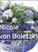 Nicole Von Boletzky: Master Florist by Bart Van Leuven, Maja Spaltenstein