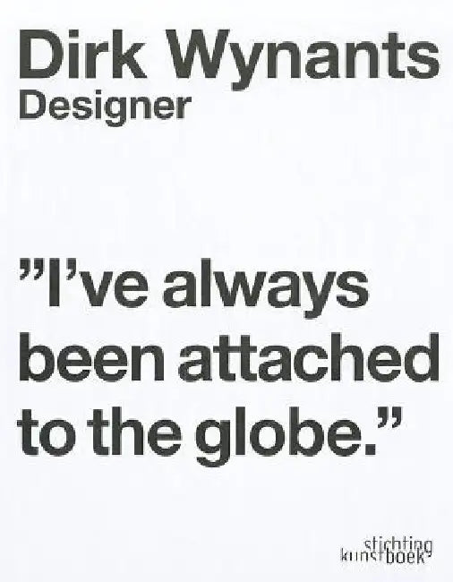 Dirk Wynants: Designer by Chris Meplon