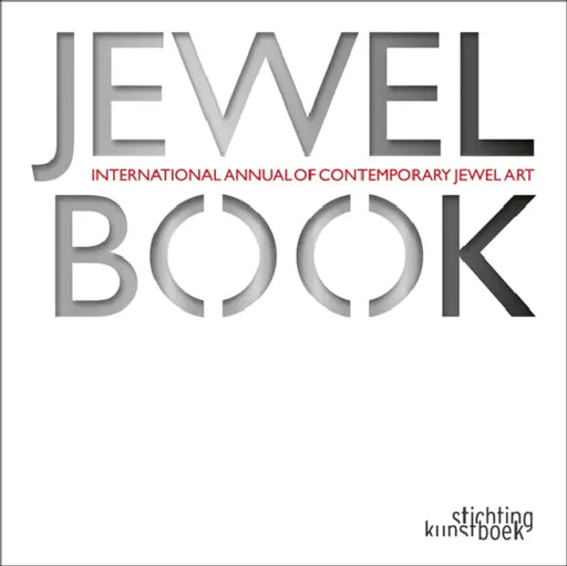 Jewelbook: Annual of Contemporary Jewel Art: International Annual of Contemporary Jewel Art by Jaak Van Damme