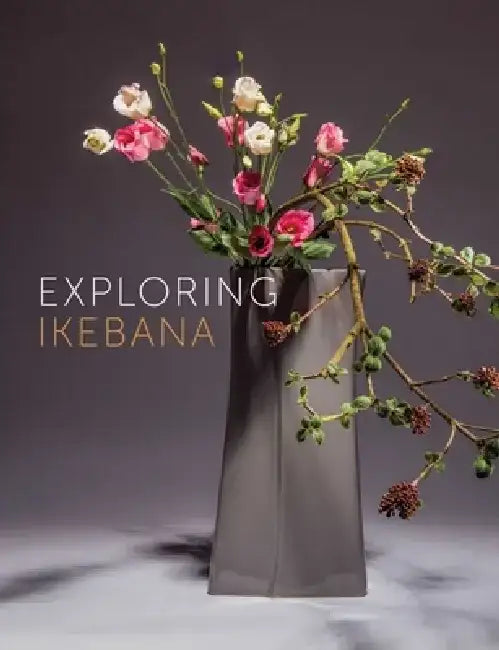 Exploring Ikebana by Ilse Beunen
