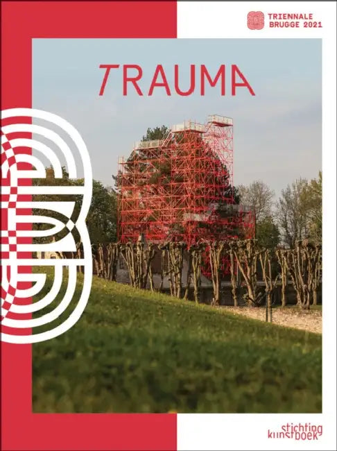 Bruges Triennial 2021: Trauma by Till Holger-Borchert, Heidi Deknudt, Mahdi Ghorbani