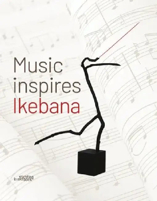 Music Inspires Ikebana by Katrien Van Moerbeke