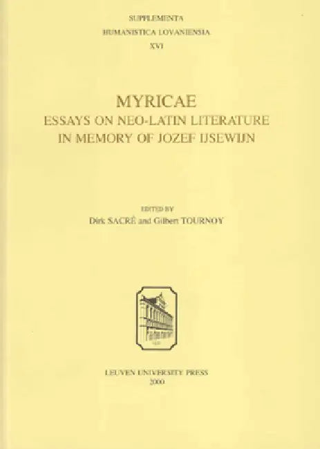 Myricae: de Rebus Italicis Deque Triumpho Ludovici XII Regis Francorum Tragoedia by Dirk Sacré, Gilbert Tournoy