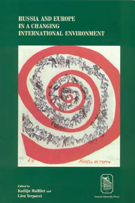 Russia and Europe in a Changing International Environment by Katlijn Malfliet, Lien Verpoest