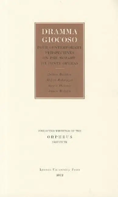 Dramma Giocoso: Post-Millennial Encounters with the Mozart/Da Ponte Operas by Sergio Durante, Stefan Rohringer, Julian Rushton