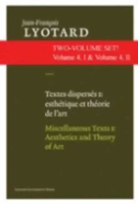 Miscellaneous Texts: Aesthetics and Theory of Art and Contemporary Artists by Jean-François Lyotard, Herman Parret, Jean-Michel Durafour
