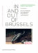 In and Out of Brussels: Figuring Postcolonial Africa and Europe in the Films of Herman Asselberghs, Sven Augustijnen, Renzo Martens, and Els Opsomer [ by Hilde Van Gelder, T. J. Demos
