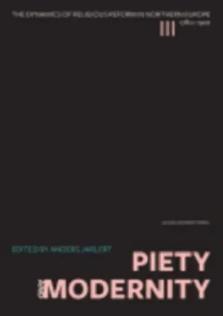 Piety and Modernity by Anders Jarlert