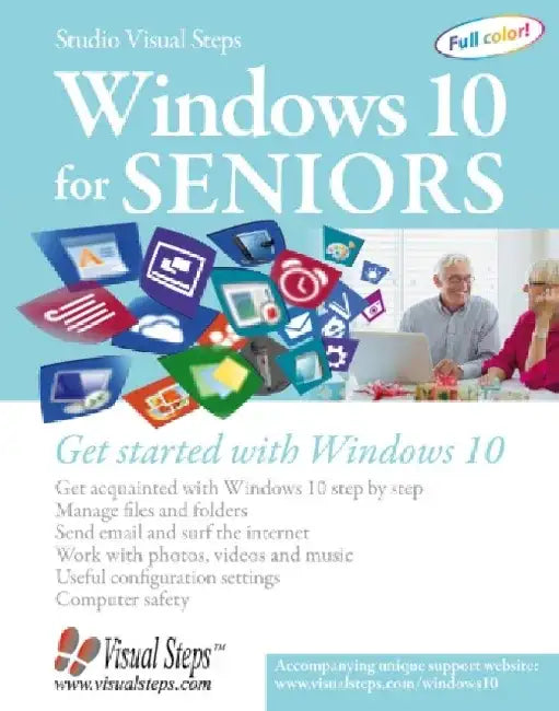 Windows 10 for Seniors: Get Started with Windows 10 by Studio Visual Steps