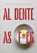 Al Dente as F*ck: Handmade Pasta That Makes Chefs Swear and Nonnas Proud by Bruna Bonaca, Emanuele Mazzaroppi